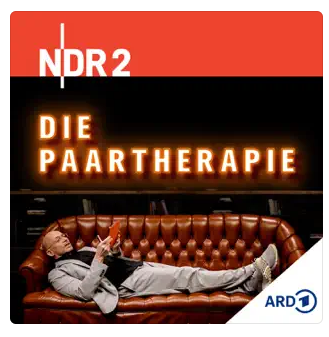 Paartherapie, Podcast ARD Rezension Therapeut Therapiesitzung Partnerschaft Sex Tabus Seitensprung NDR2 Norddeutscher Rundfunk